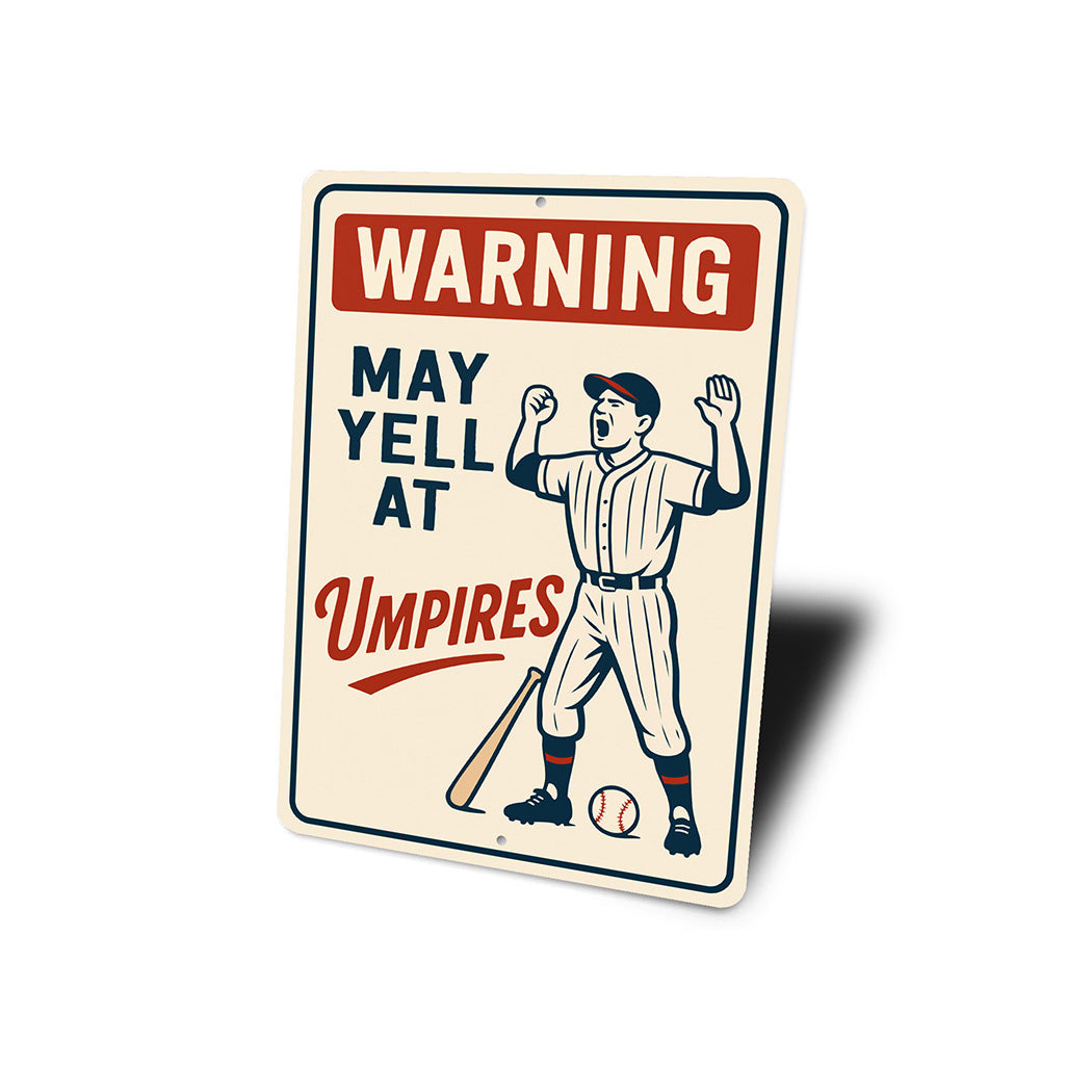 Funny Umpire Warning Sign - Baseball Fan Cave Decor