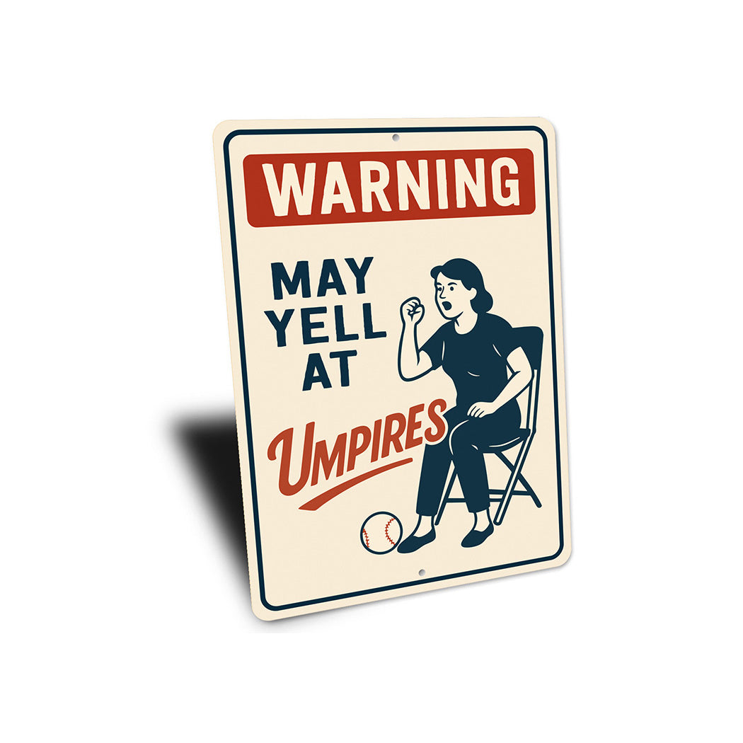 Funny Umpire Warning Sign for Baseball Fans Aluminum