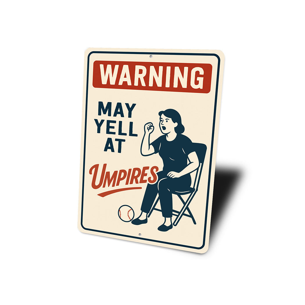 Funny Umpire Warning Sign for Baseball Fans Aluminum