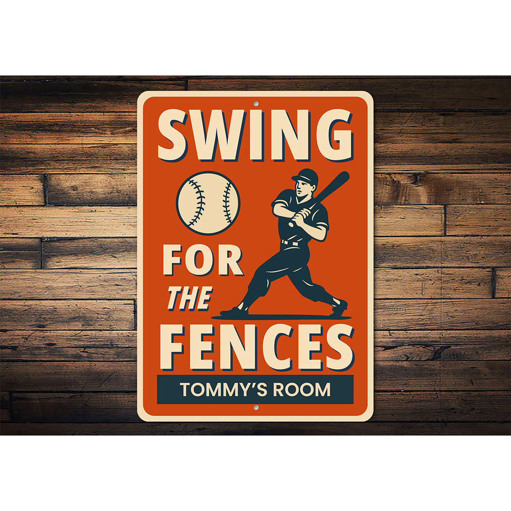Swing for the Fences Baseball Motivational Aluminum Sign