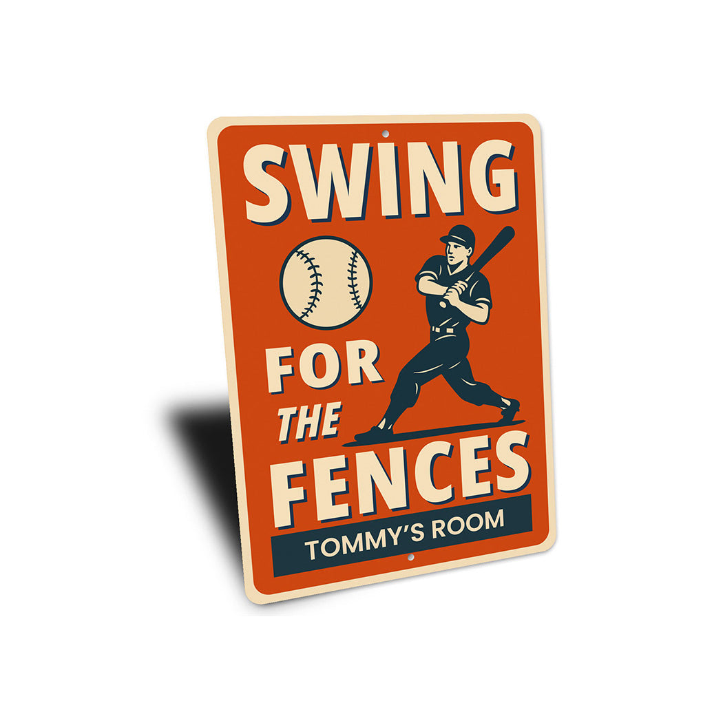 Swing for the Fences Baseball Motivational Aluminum Sign