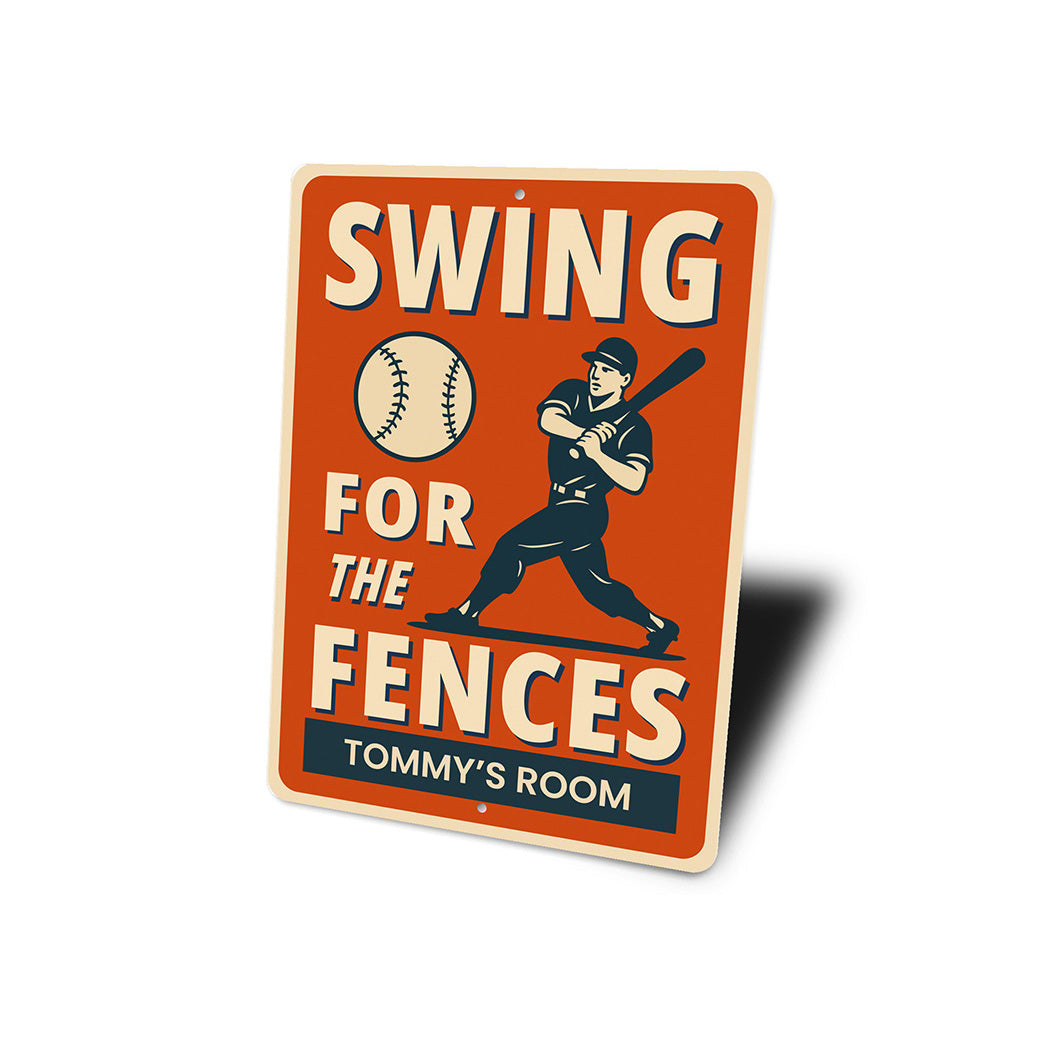 Swing for the Fences Baseball Motivational Aluminum Sign