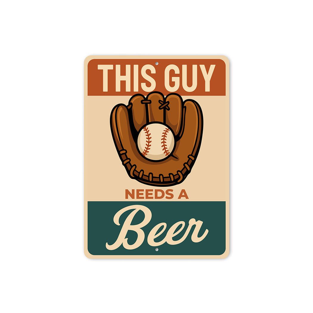 Needs a Beer Aluminum Sign Man Cave Humor