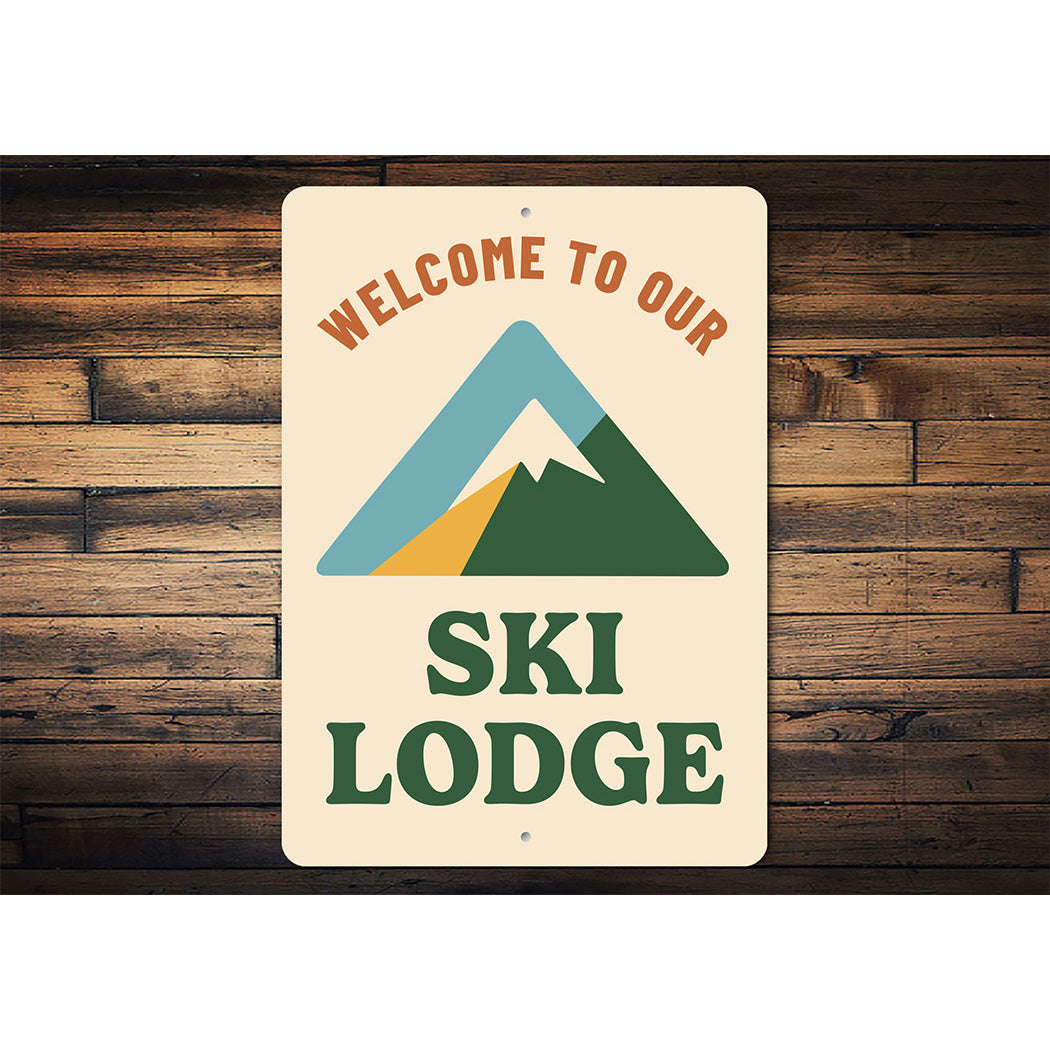 Mountain Cabin Sign Welcome to Our Ski Lodge Decor
