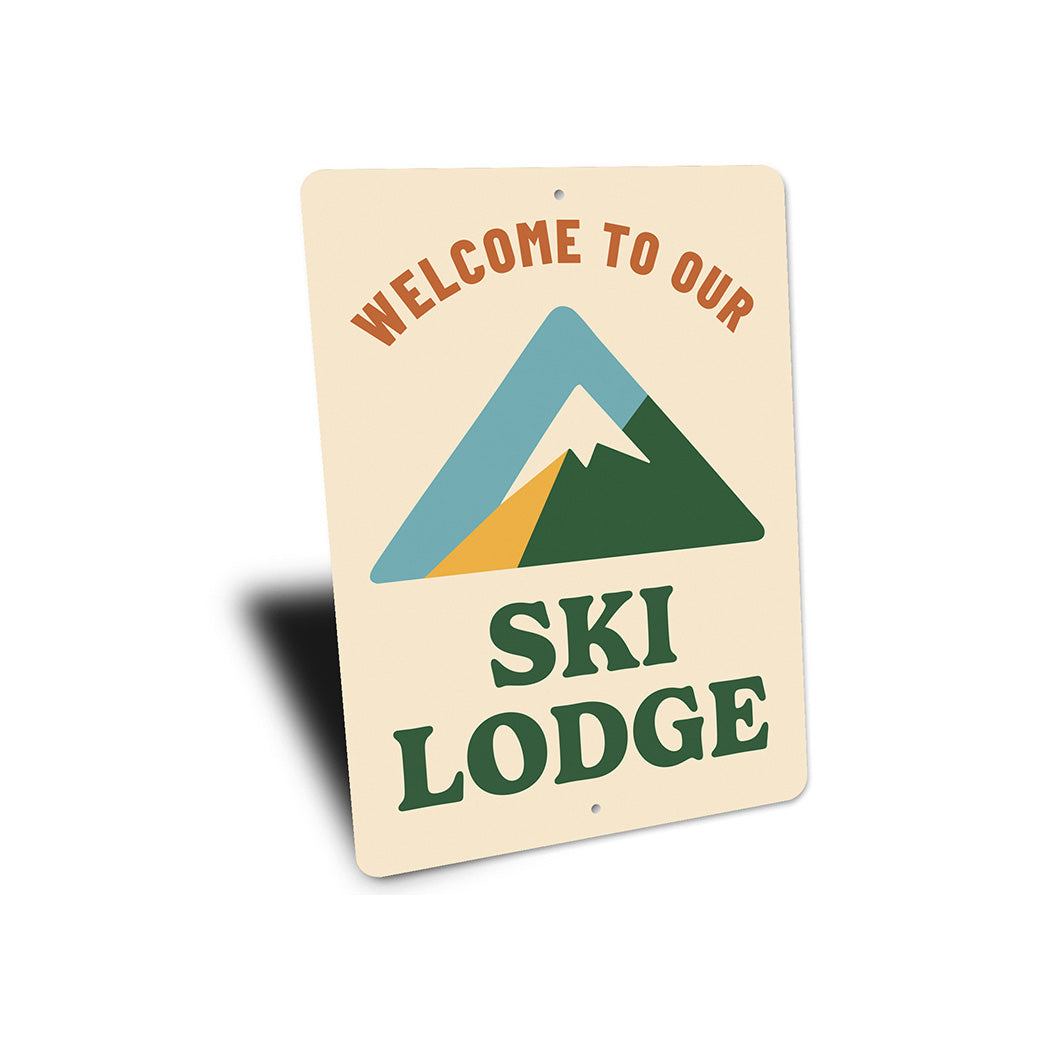 Mountain Cabin Sign Welcome to Our Ski Lodge Decor