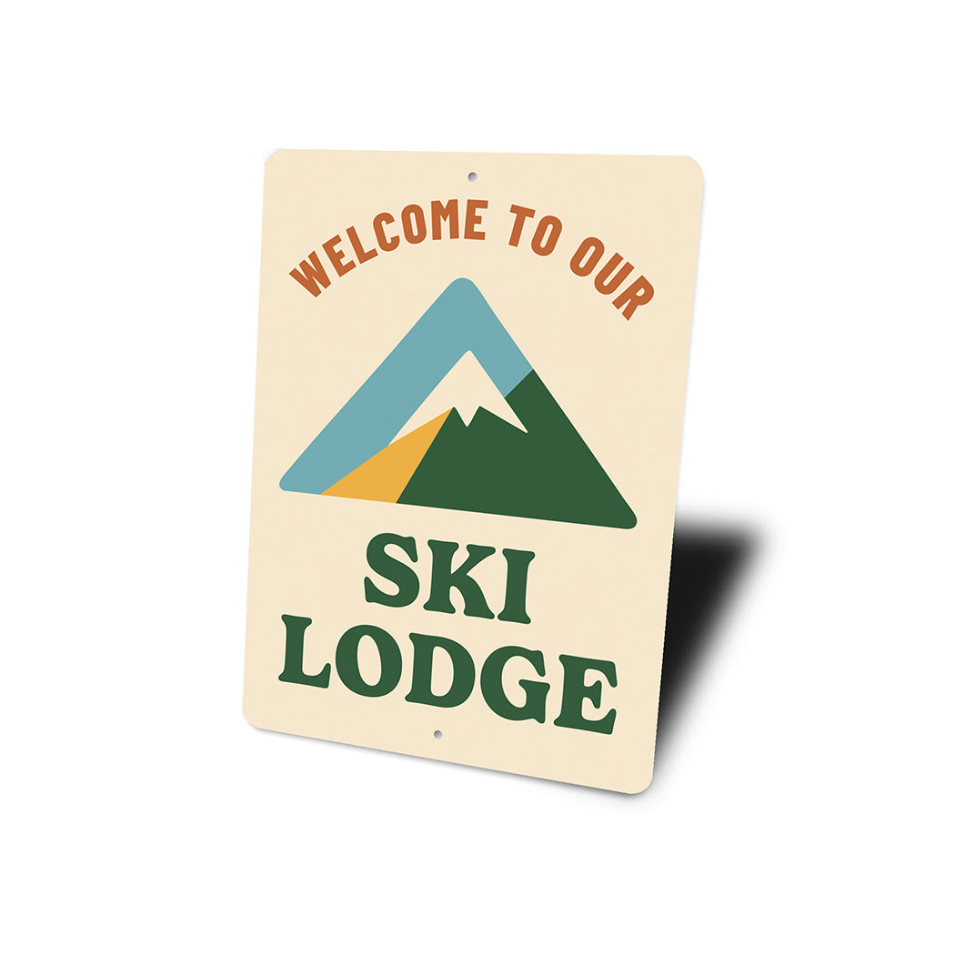 Mountain Cabin Sign Welcome to Our Ski Lodge Decor