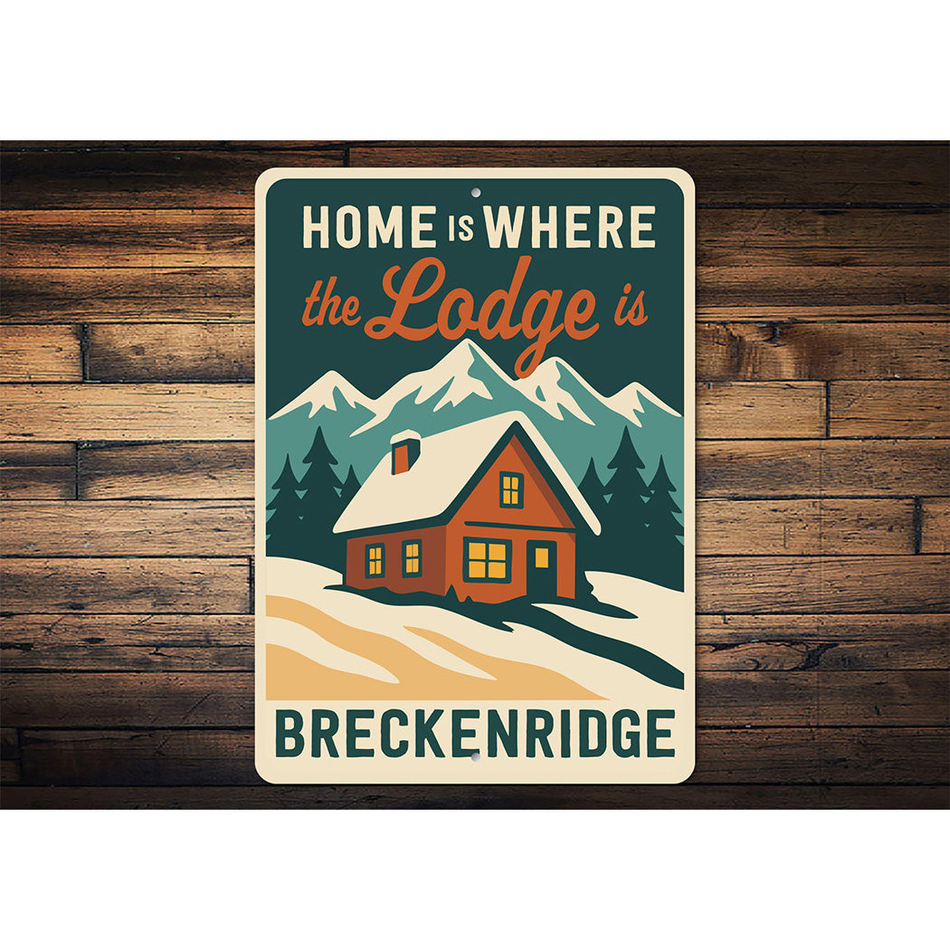 Ski Cabin Sign - Home is Where the Lodge is Decor