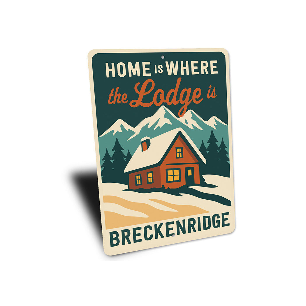 Ski Cabin Sign - Home is Where the Lodge is Decor