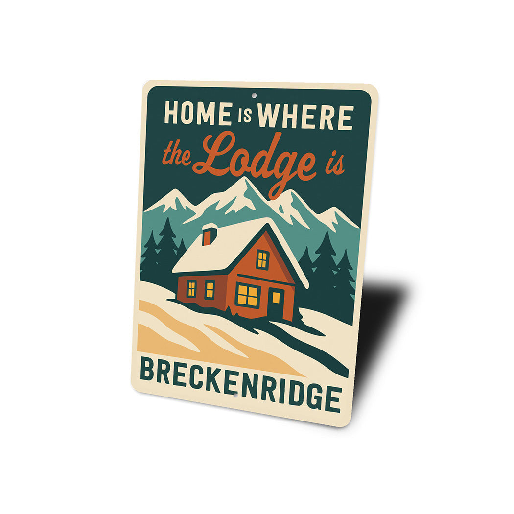 Ski Cabin Sign - Home is Where the Lodge is Decor