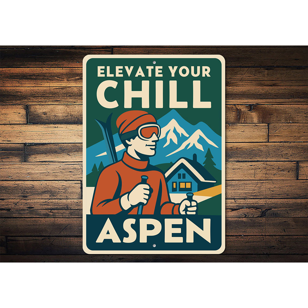 Aspen Colorado Sign Elevate Your Chill Metal Art