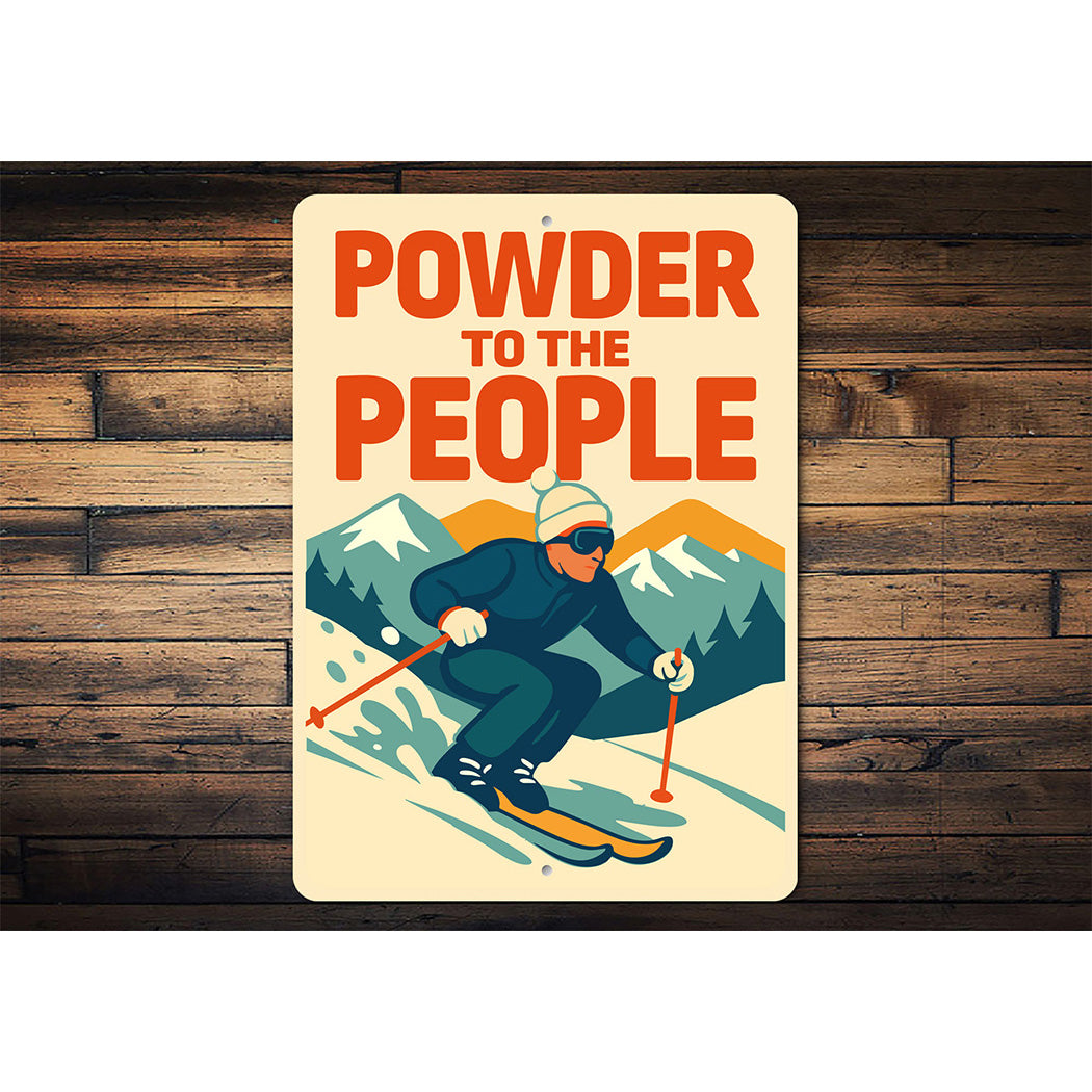Vintage Powder to the People Ski Mountain Aluminum Sign