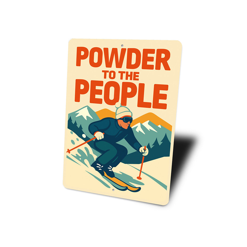 Vintage Powder to the People Ski Mountain Aluminum Sign