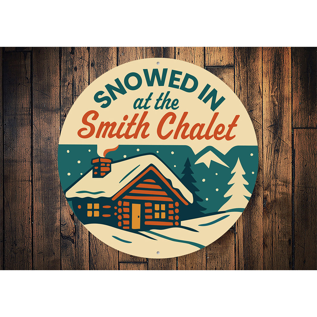 Vintage Snowed In Chalet Personalized Aluminum Sign