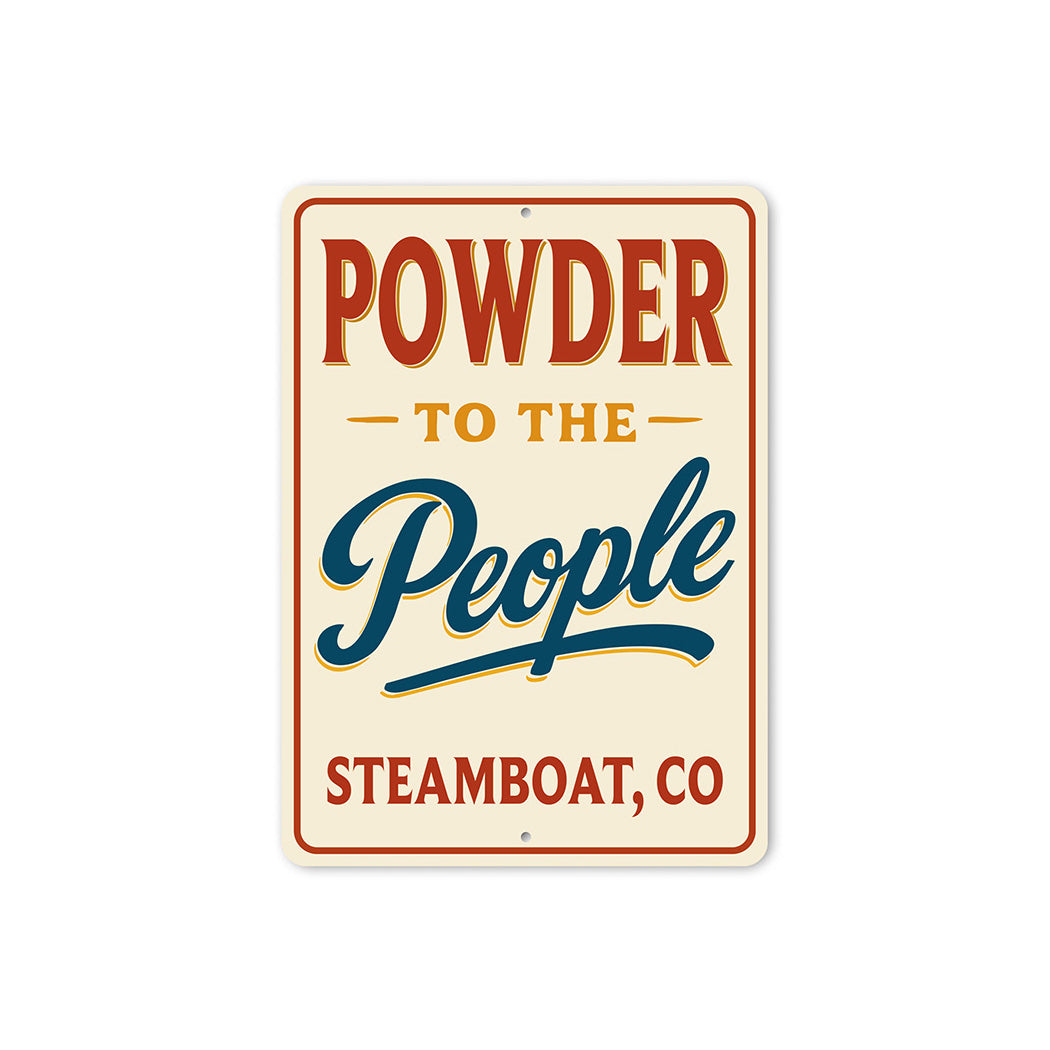 Rustic Ski Town Metal Sign - Powder to the People Decor