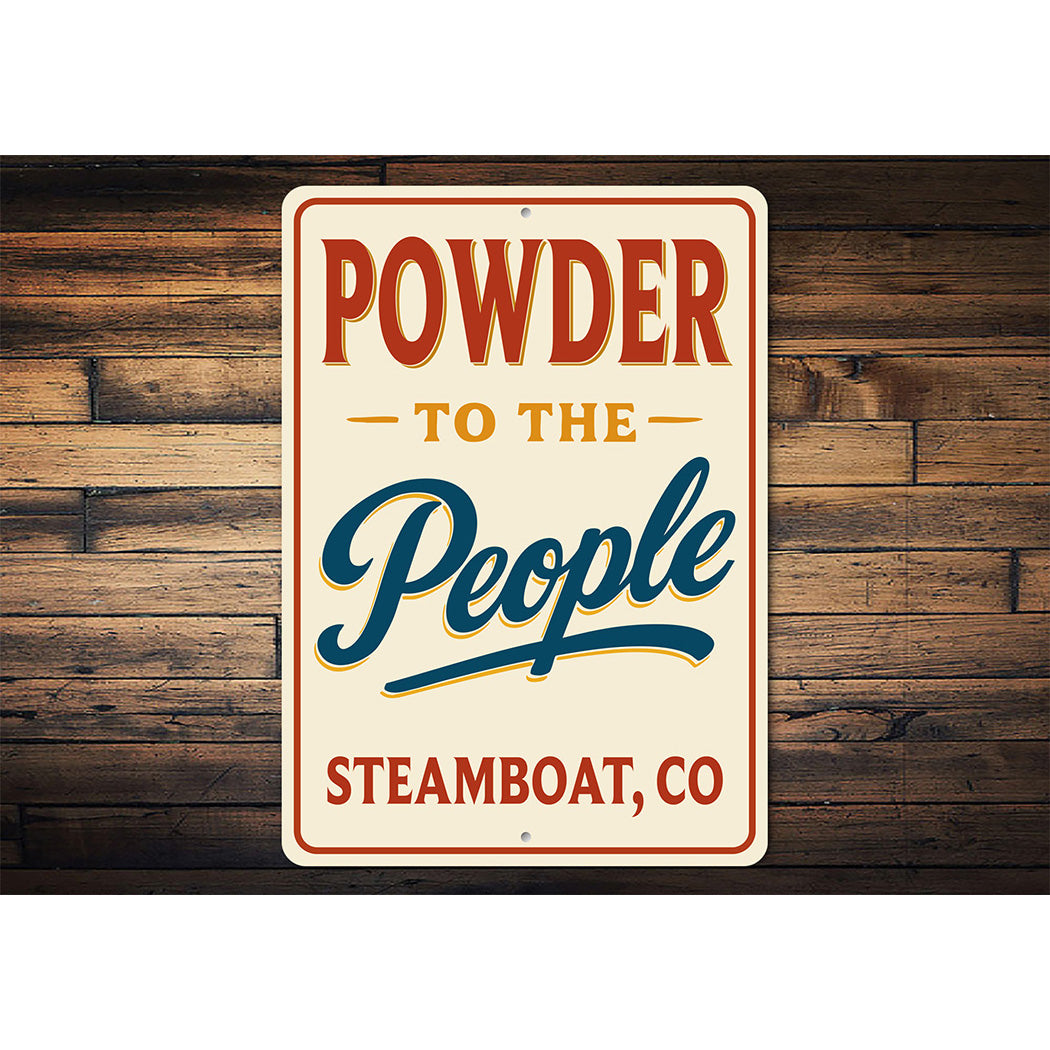 Rustic Ski Town Metal Sign - Powder to the People Decor