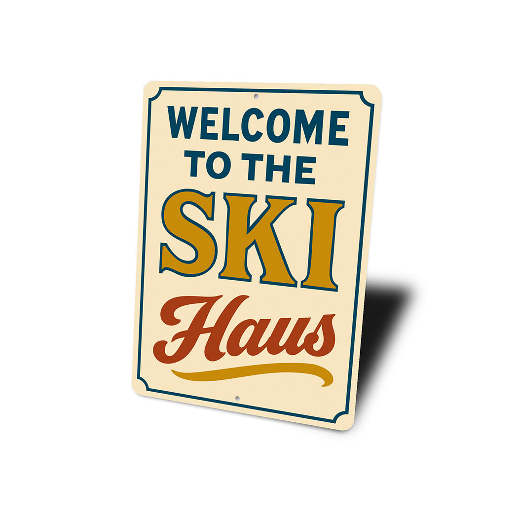 Vintage Welcome to the Ski Haus Aluminum Sign