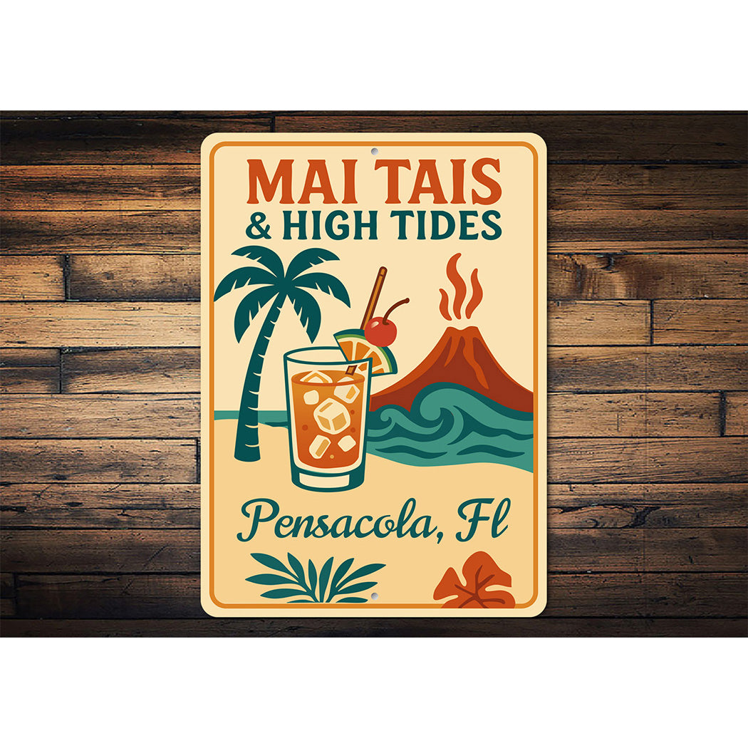 Vintage Mai Tais & High Tides Aluminum Sign Pensacola FL