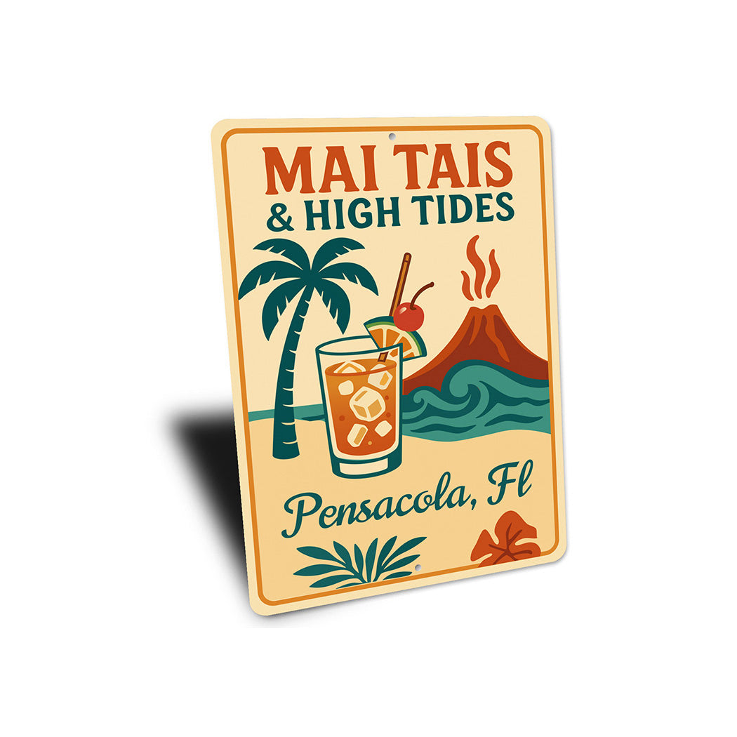 Vintage Mai Tais & High Tides Aluminum Sign Pensacola FL