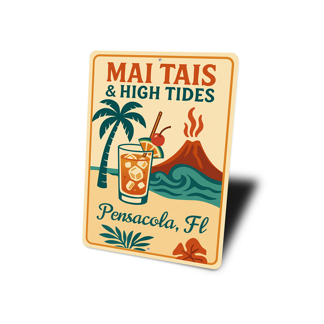 Vintage Mai Tais & High Tides Aluminum Sign Pensacola FL
