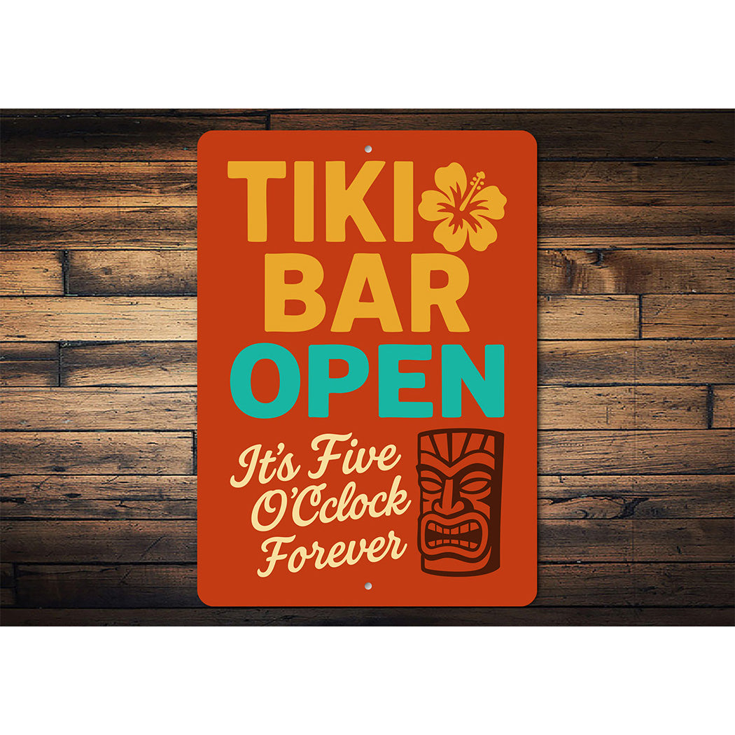 Tiki Bar Open Aluminum Sign It's Five O'Clock Forever
