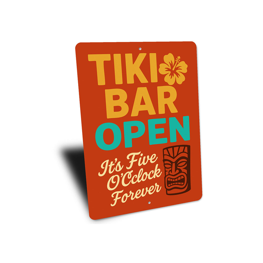Tiki Bar Open Aluminum Sign It's Five O'Clock Forever