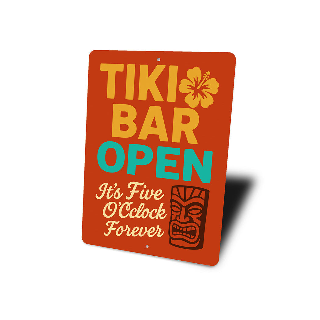 Tiki Bar Open Aluminum Sign It's Five O'Clock Forever