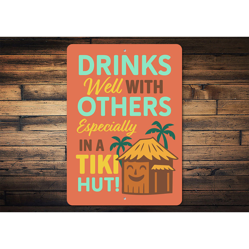 Vintage Drinks Well With Others Tiki Hut Aluminum Sign