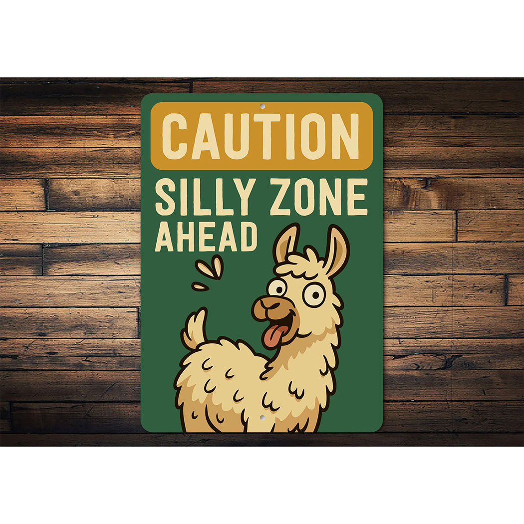 Caution Silly Zone Ahead Llama Aluminum Sign