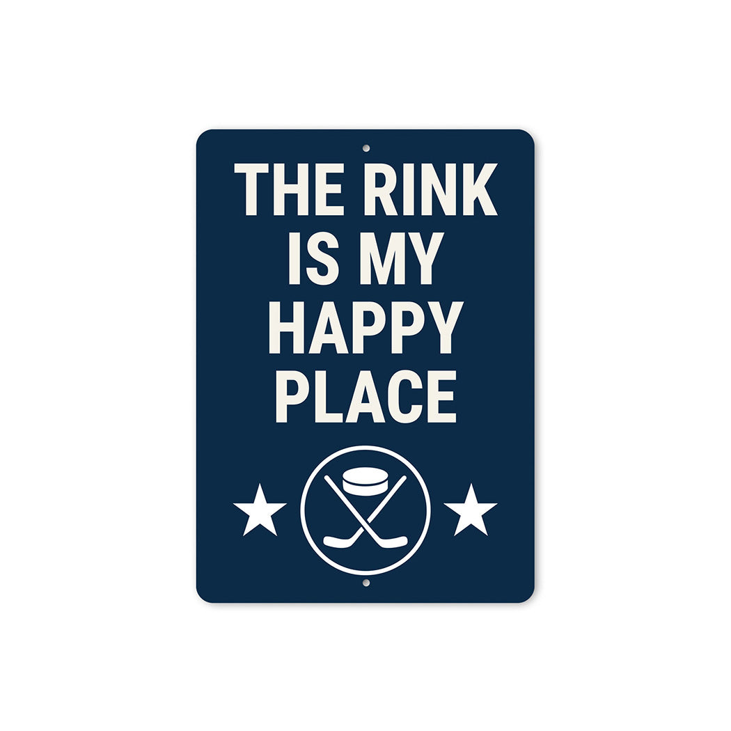 The Rink Is My Happy Place Aluminum Hockey Sign