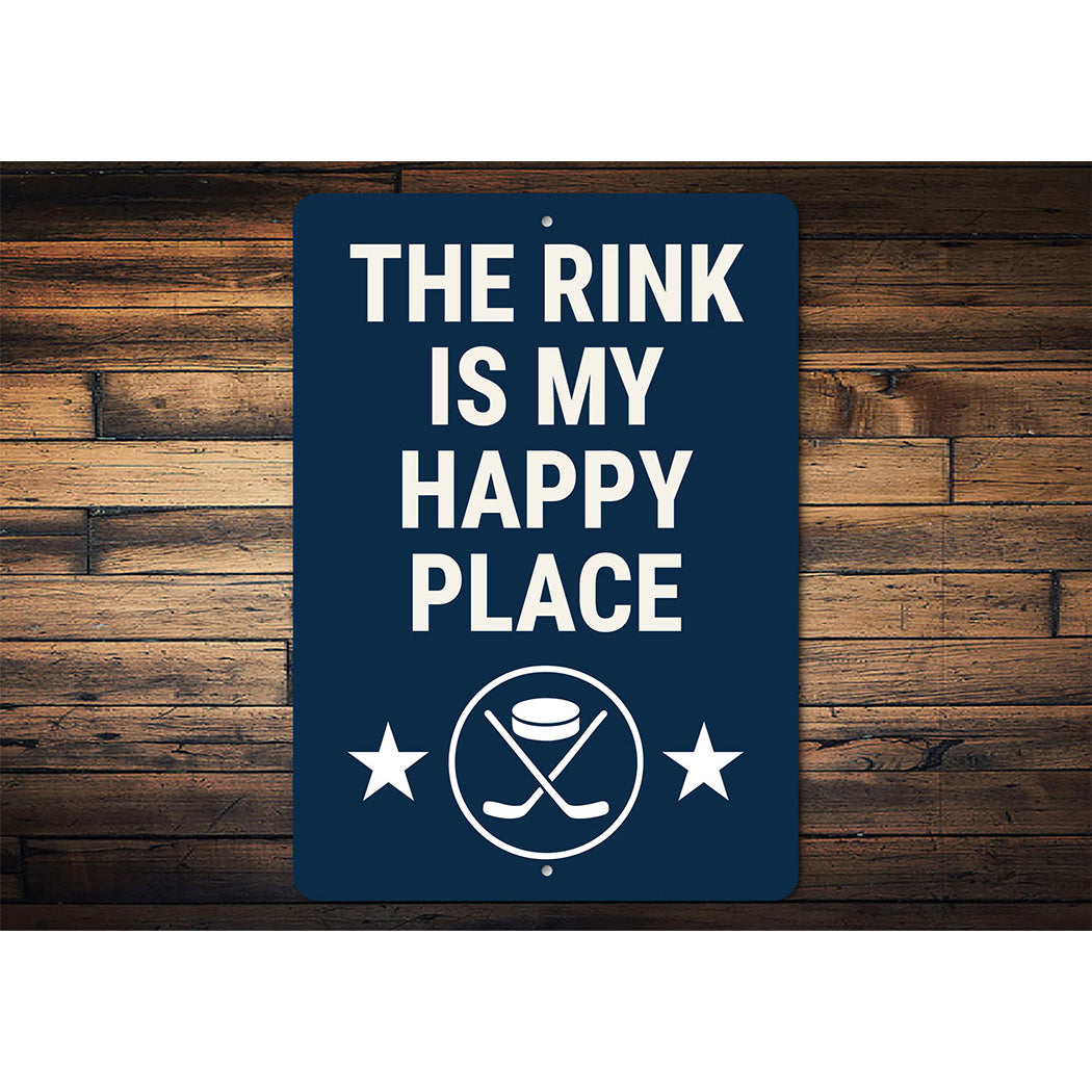 The Rink Is My Happy Place Aluminum Hockey Sign