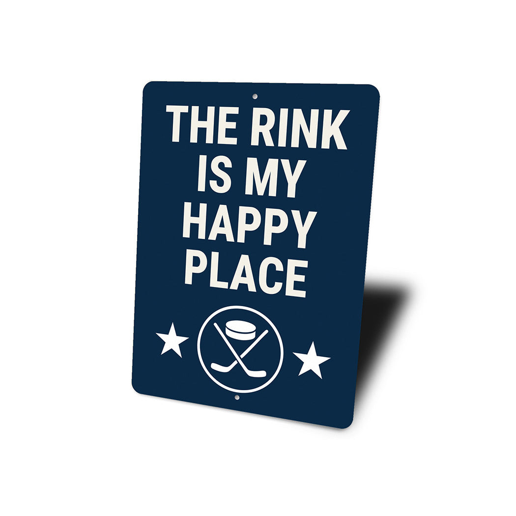 The Rink Is My Happy Place Aluminum Hockey Sign