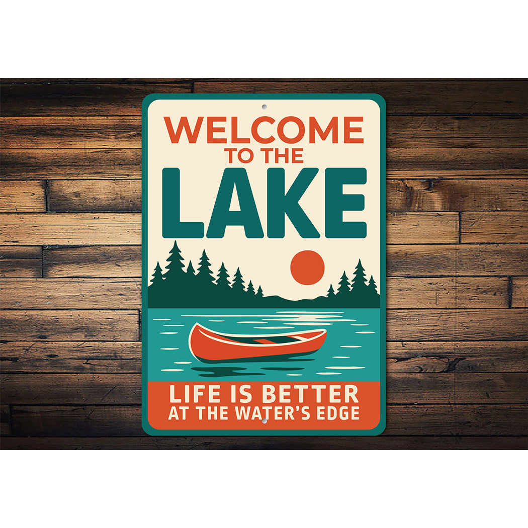 Lake House Metal Sign Life is Better at the Water's Edge