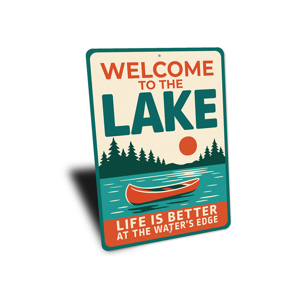 Lake House Metal Sign Life is Better at the Water's Edge