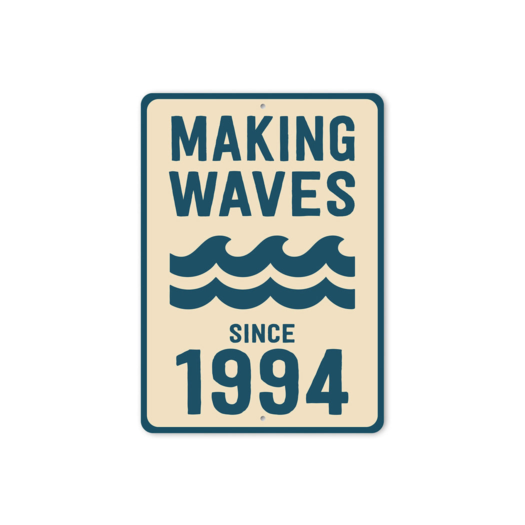 Retro Nautical Metal Sign - Making Waves Since 1994