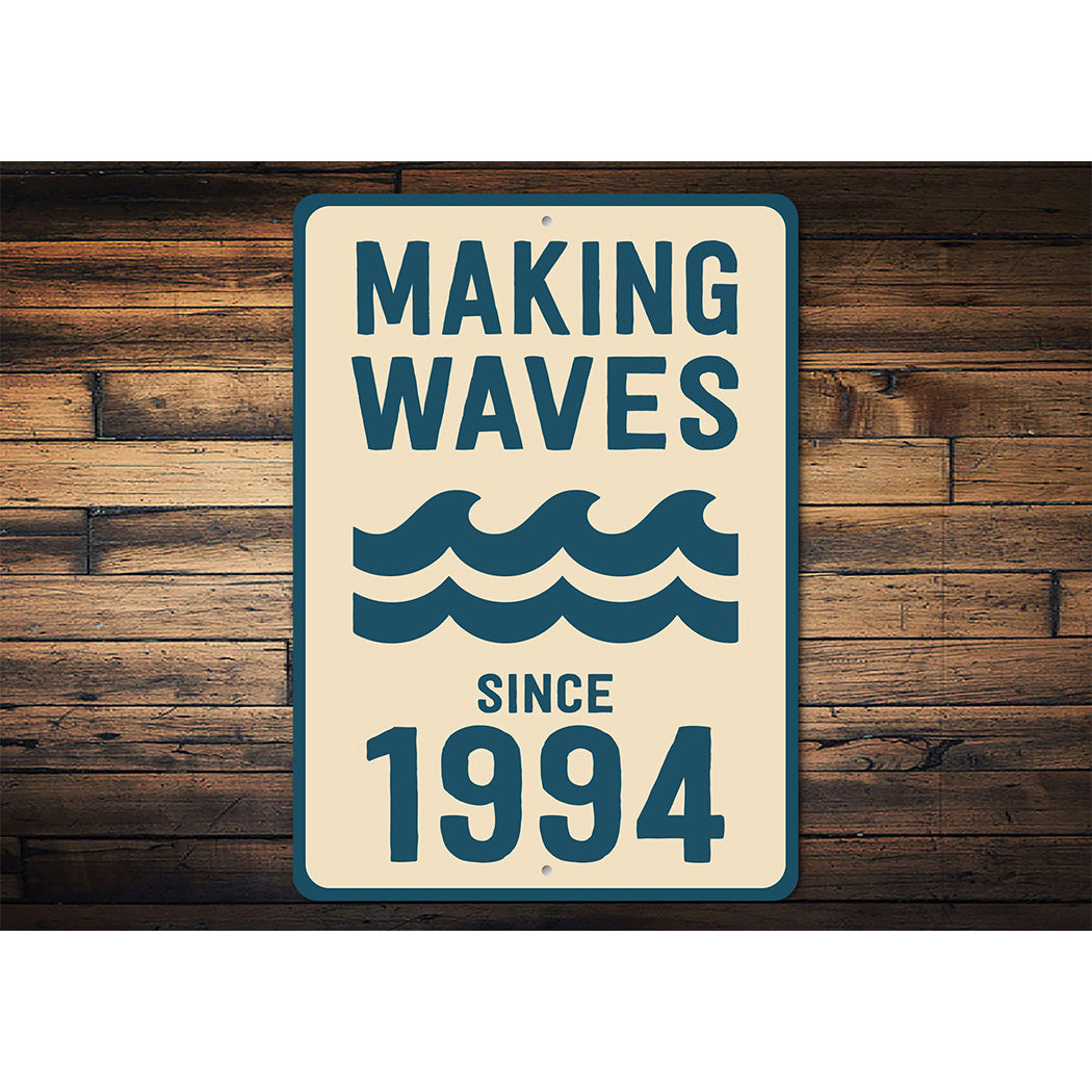 Retro Nautical Metal Sign - Making Waves Since 1994