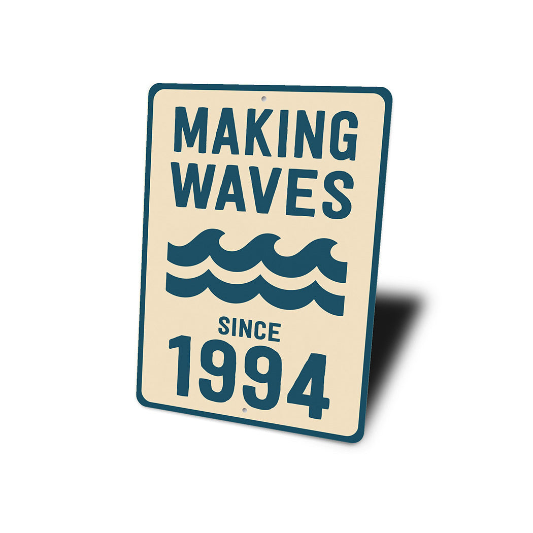 Retro Nautical Metal Sign - Making Waves Since 1994