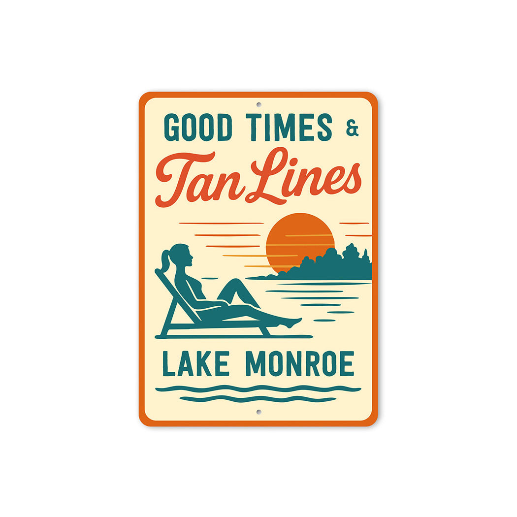 Vintage Good Times & Tan Lines Lake Sign Lake Monroe