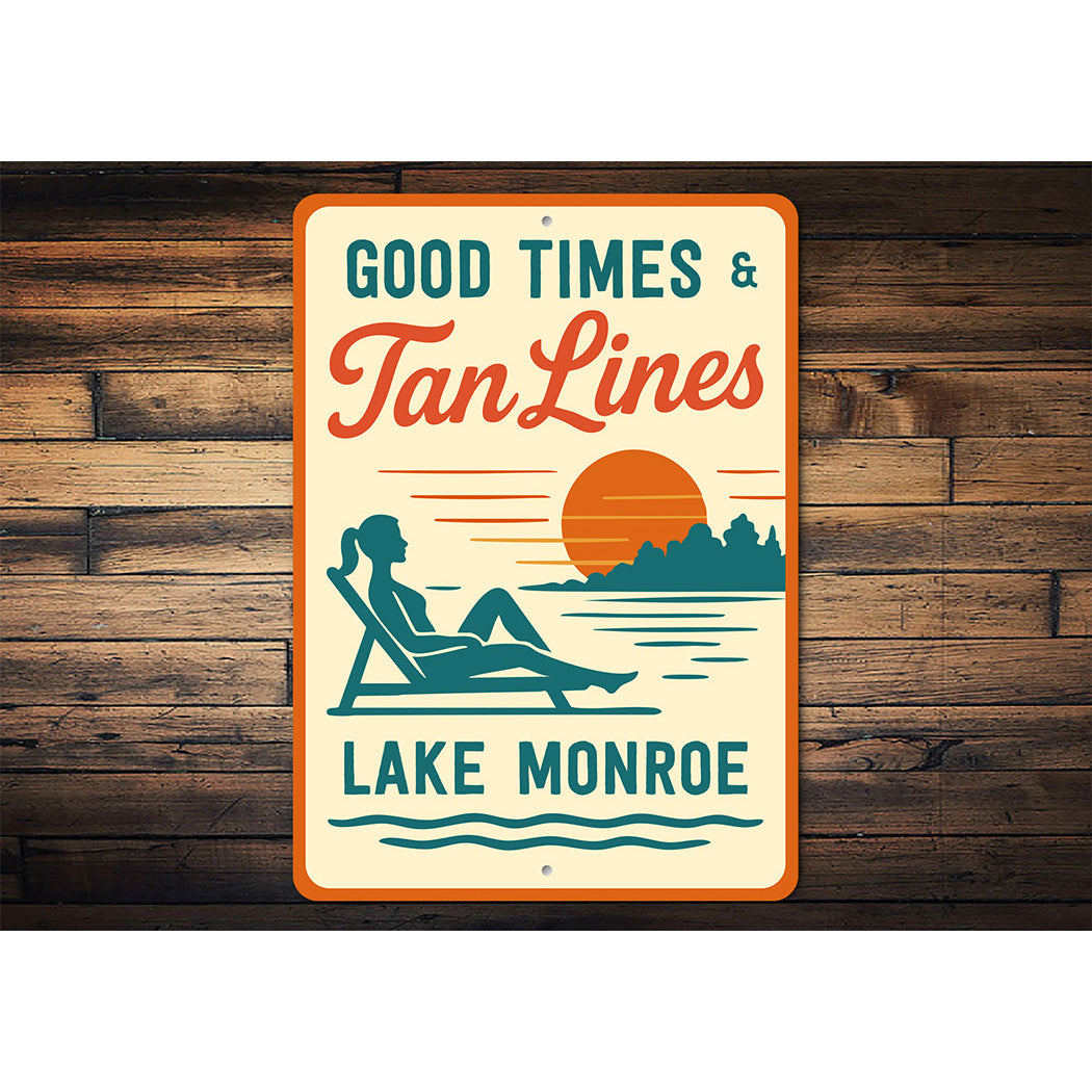 Vintage Good Times & Tan Lines Lake Sign Lake Monroe