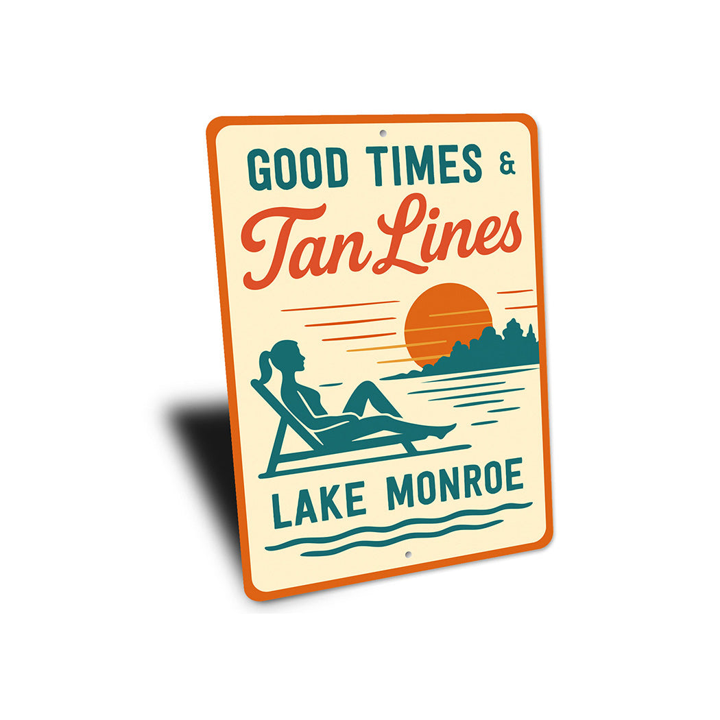 Vintage Good Times & Tan Lines Lake Sign Lake Monroe