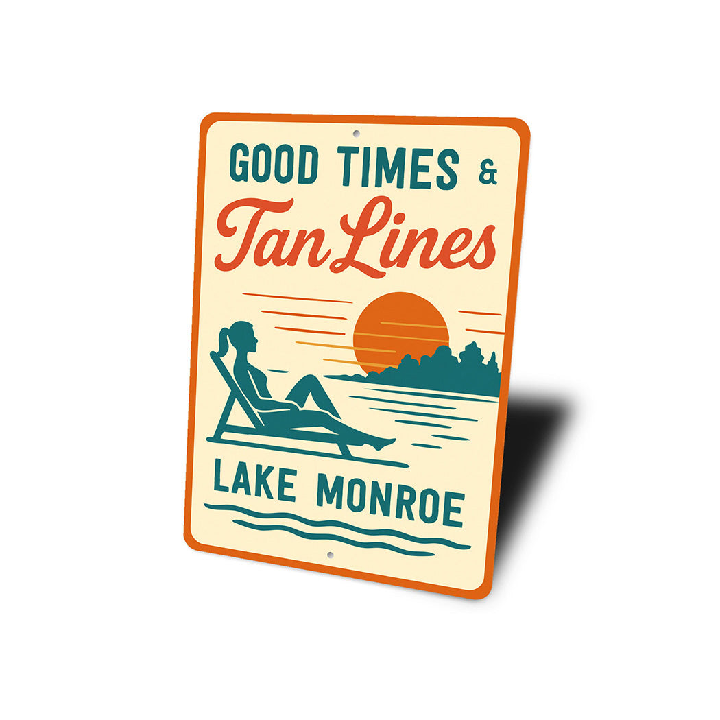 Vintage Good Times & Tan Lines Lake Sign Lake Monroe