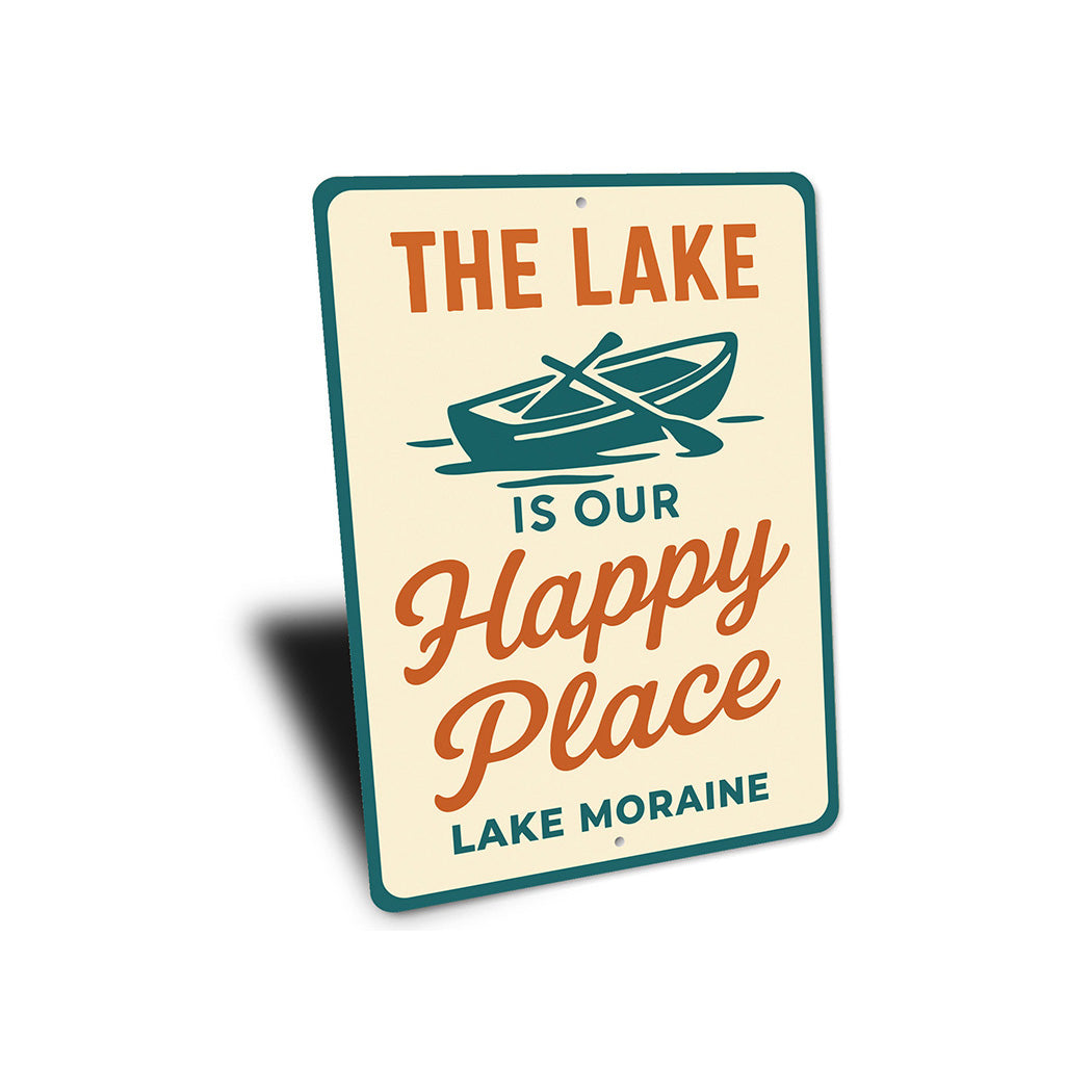 The Lake Is Our Happy Place Aluminum Sign Lake Moraine