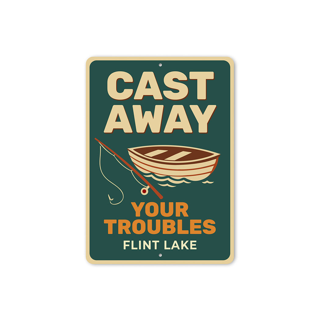 Rustic Lake Metal Sign Cast Away Troubles Flint Lake Decor