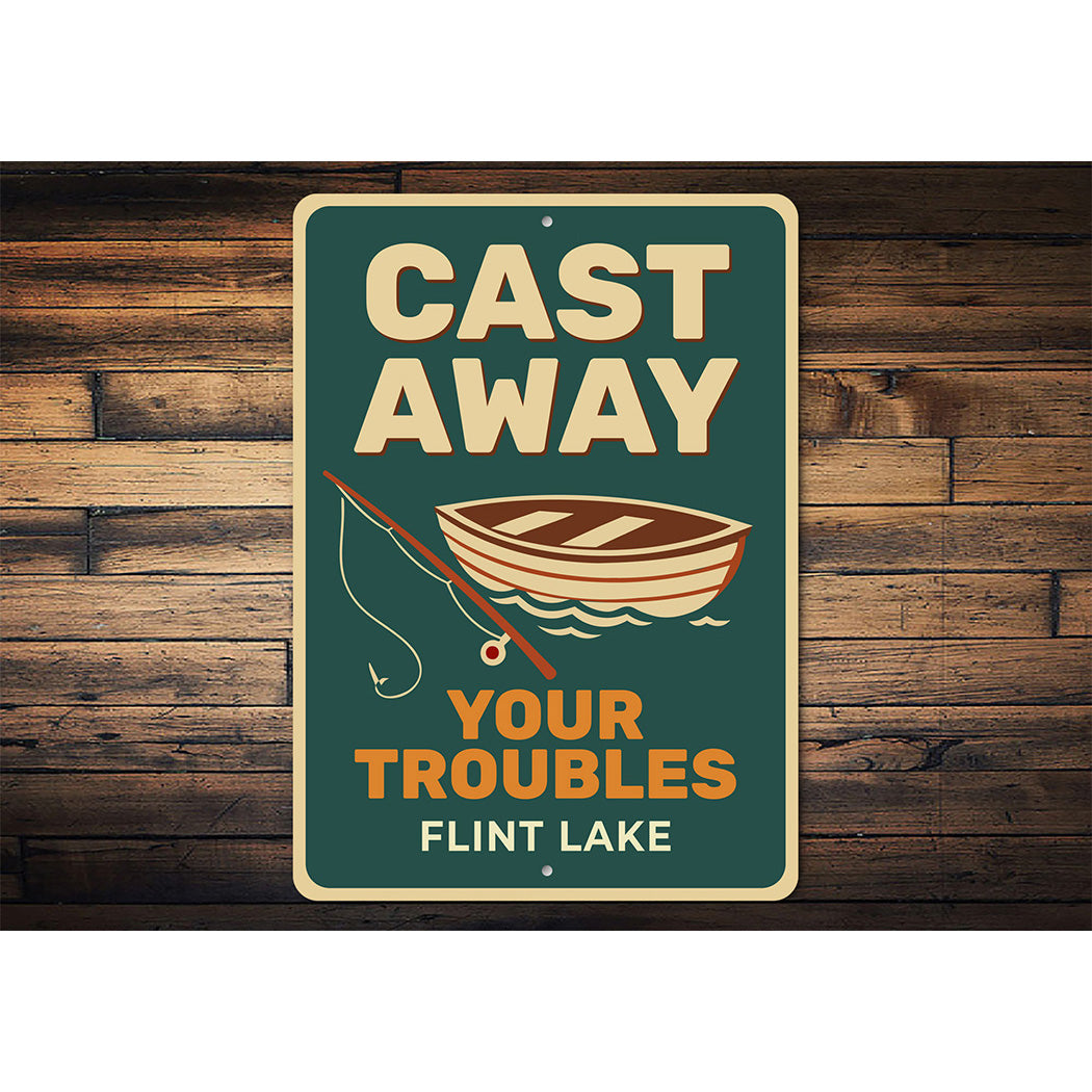 Rustic Lake Metal Sign Cast Away Troubles Flint Lake Decor