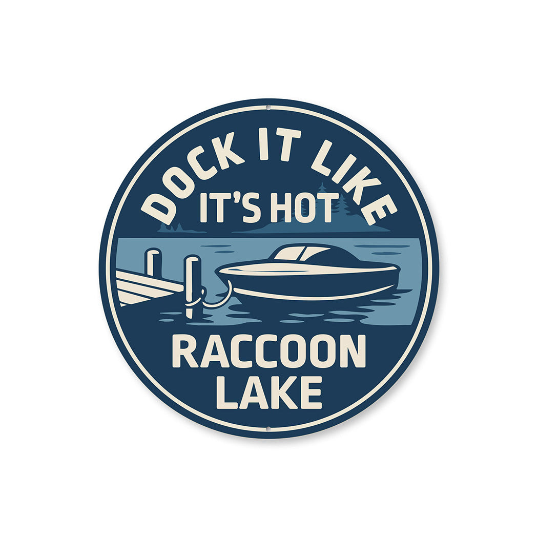 Rustic Lake Metal Sign Suck It Life It's Hot Raccoon Lake
