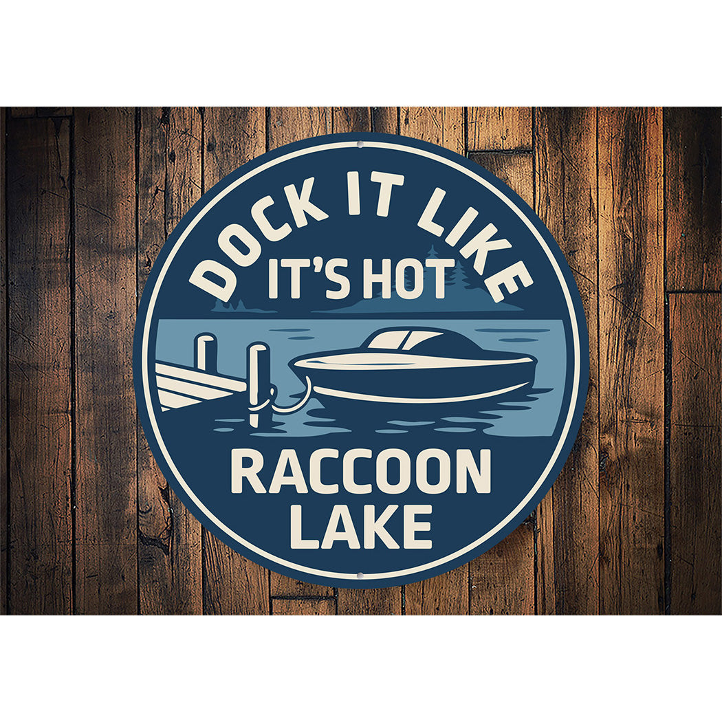 Rustic Lake Metal Sign Suck It Life It's Hot Raccoon Lake