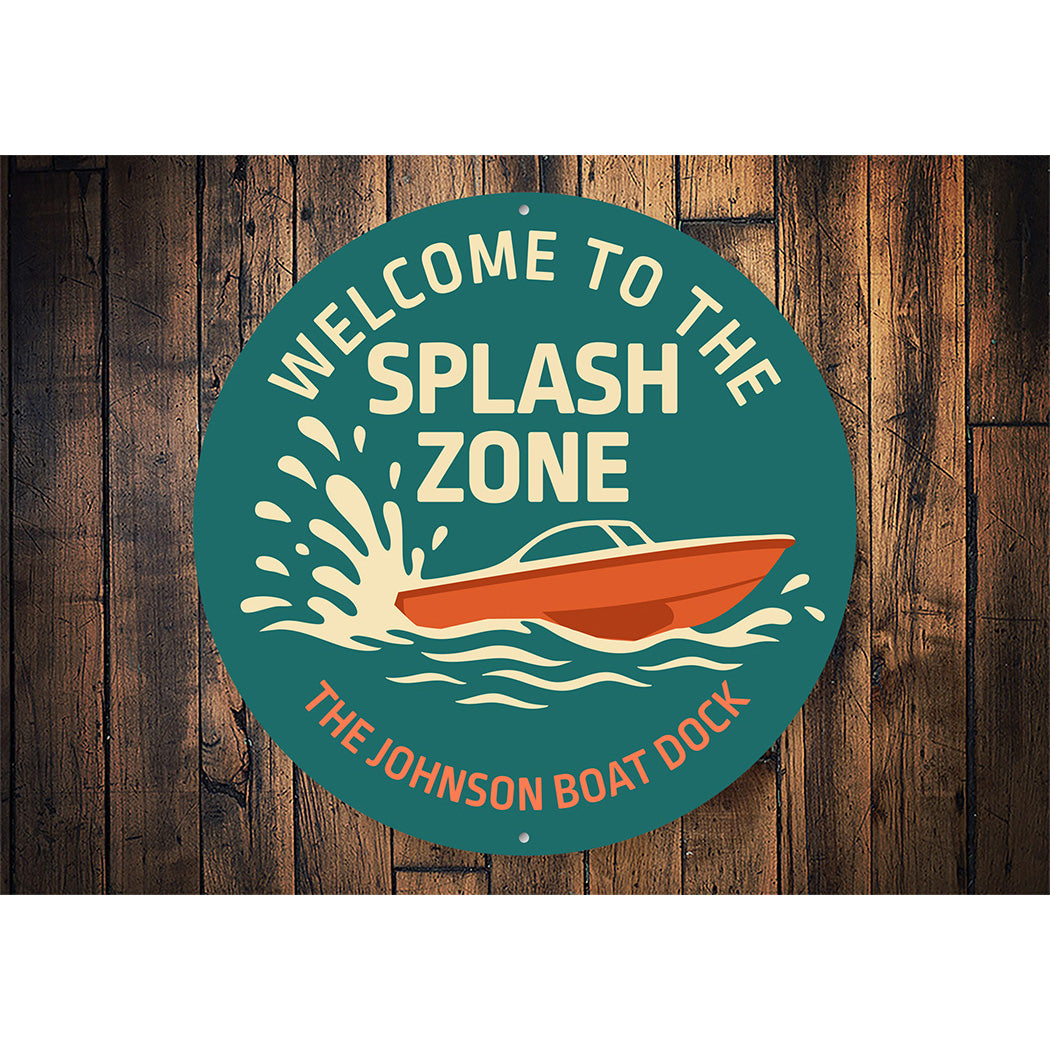 Welcome to the Splash Zone Aluminum Boat Dock Sign