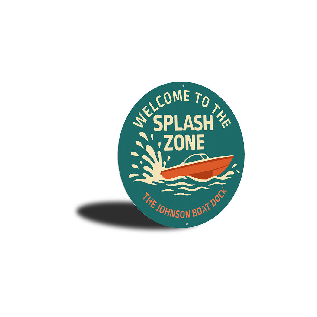 Welcome to the Splash Zone Aluminum Boat Dock Sign