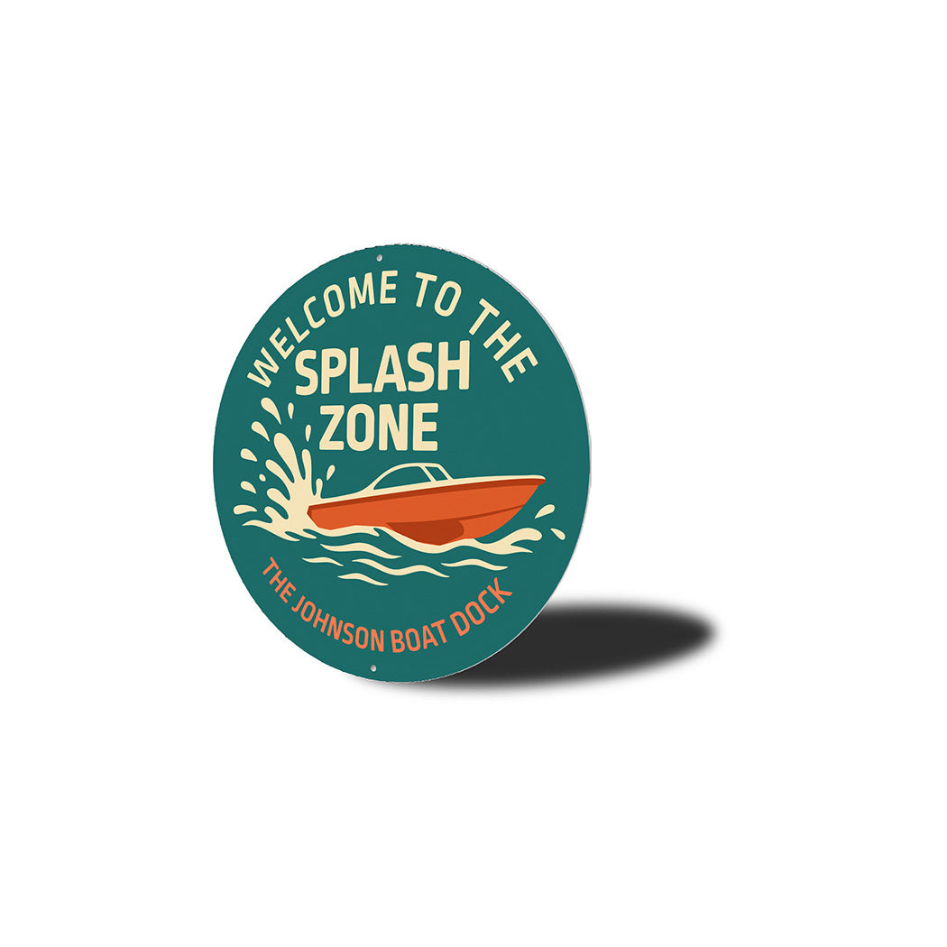 Welcome to the Splash Zone Aluminum Boat Dock Sign