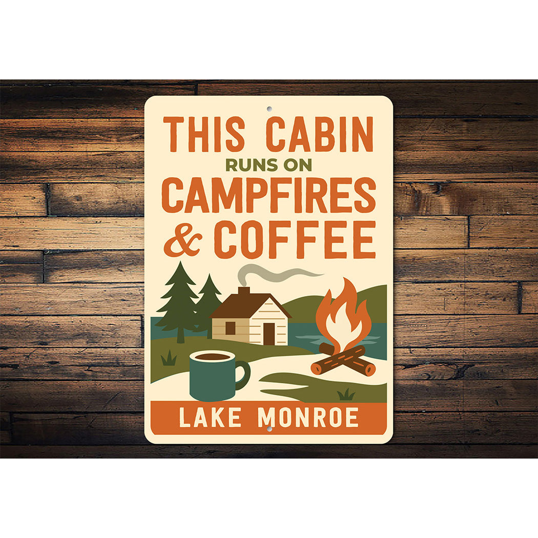 This Cabin Runs on Campfires & Coffee Sign Decor