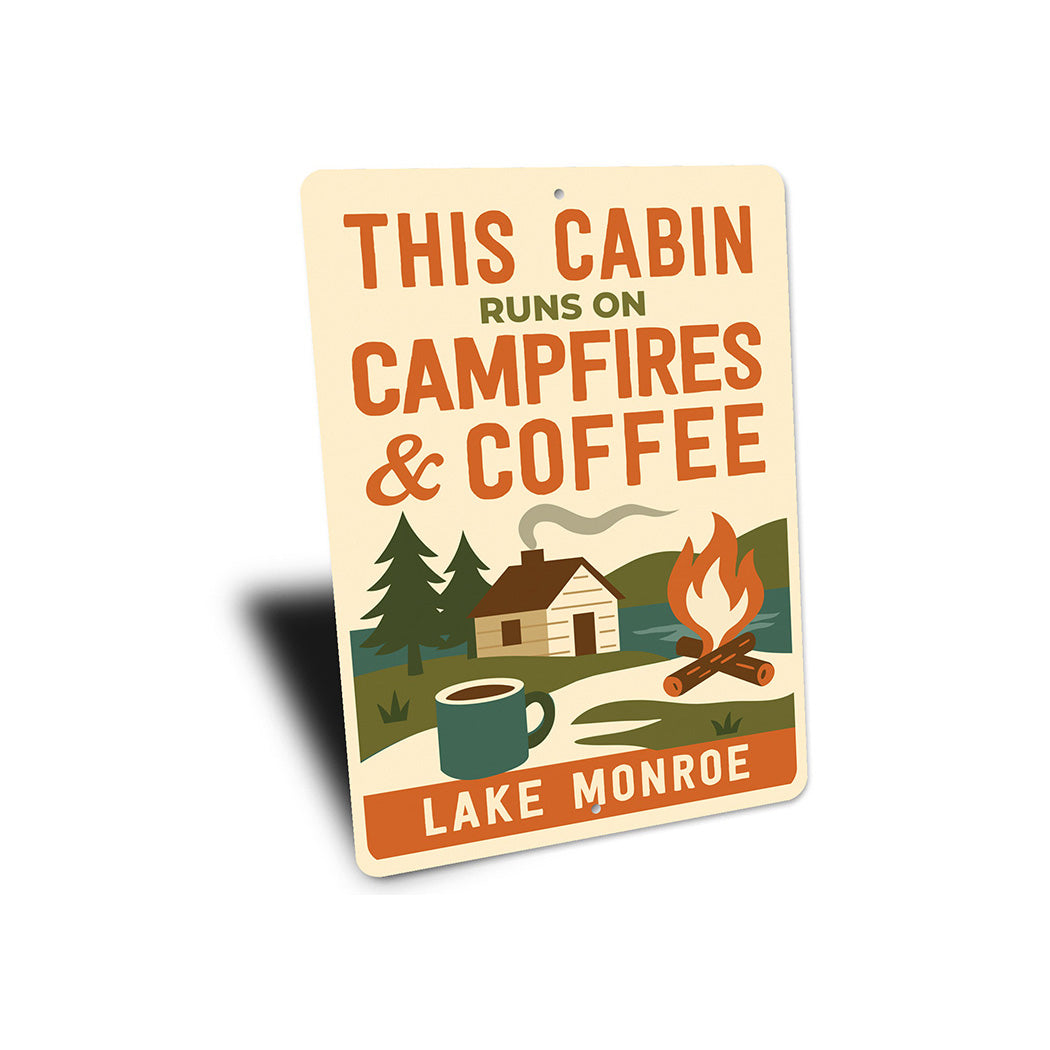 This Cabin Runs on Campfires & Coffee Sign Decor